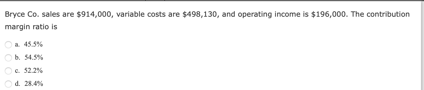 Bryce C o . sales are $ 9 1 4 , 0 0 0 , variable