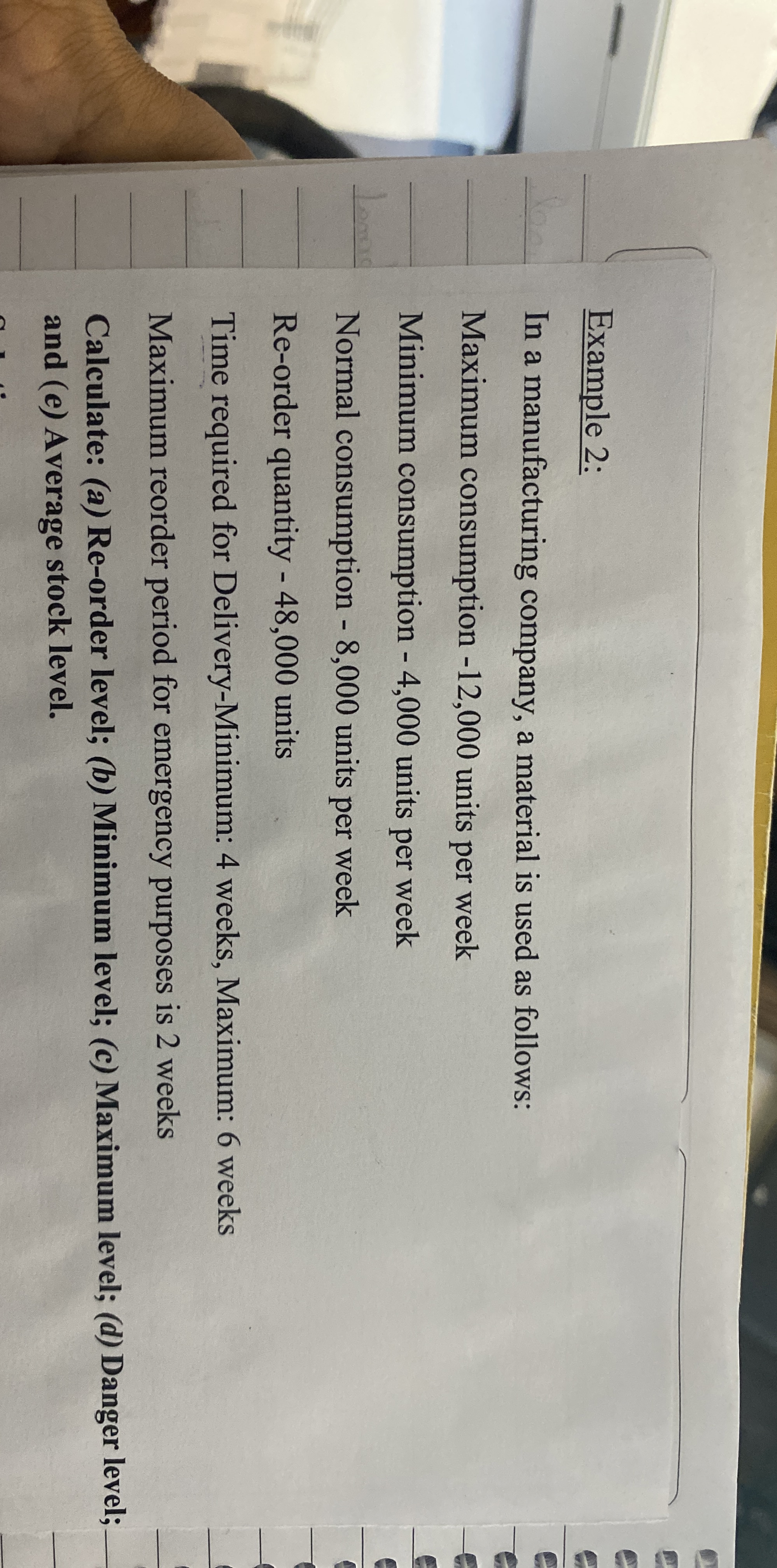 Example 2 : In a manufacturing company, a