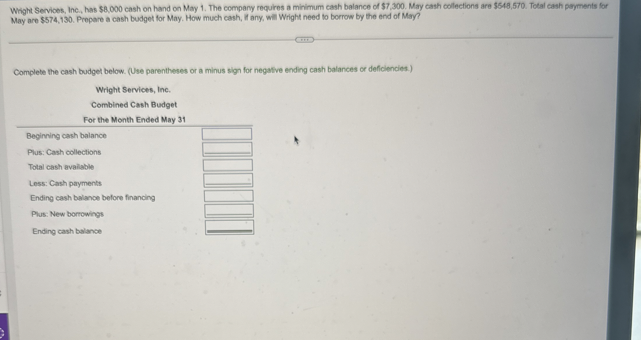 Wright Services, Inc., has $ 8 , 0 0 0 cash on