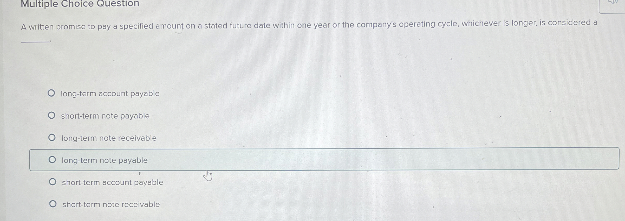 Multiple Choice Question A written promise to pay
