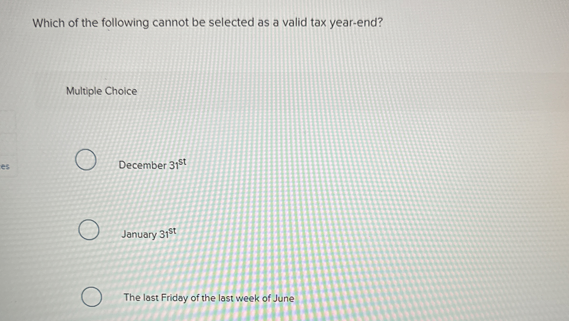 Which of the following cannot be selected as a