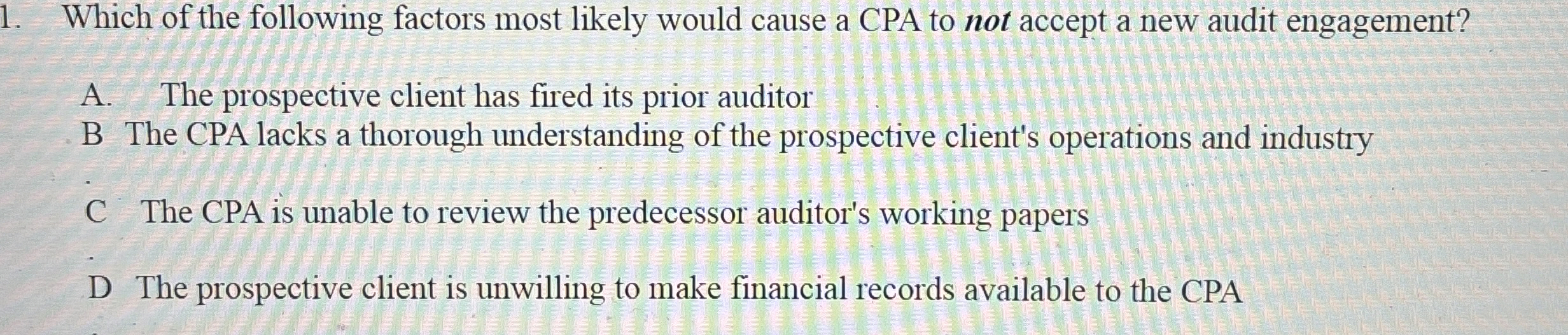 Which of the following factors most likely would