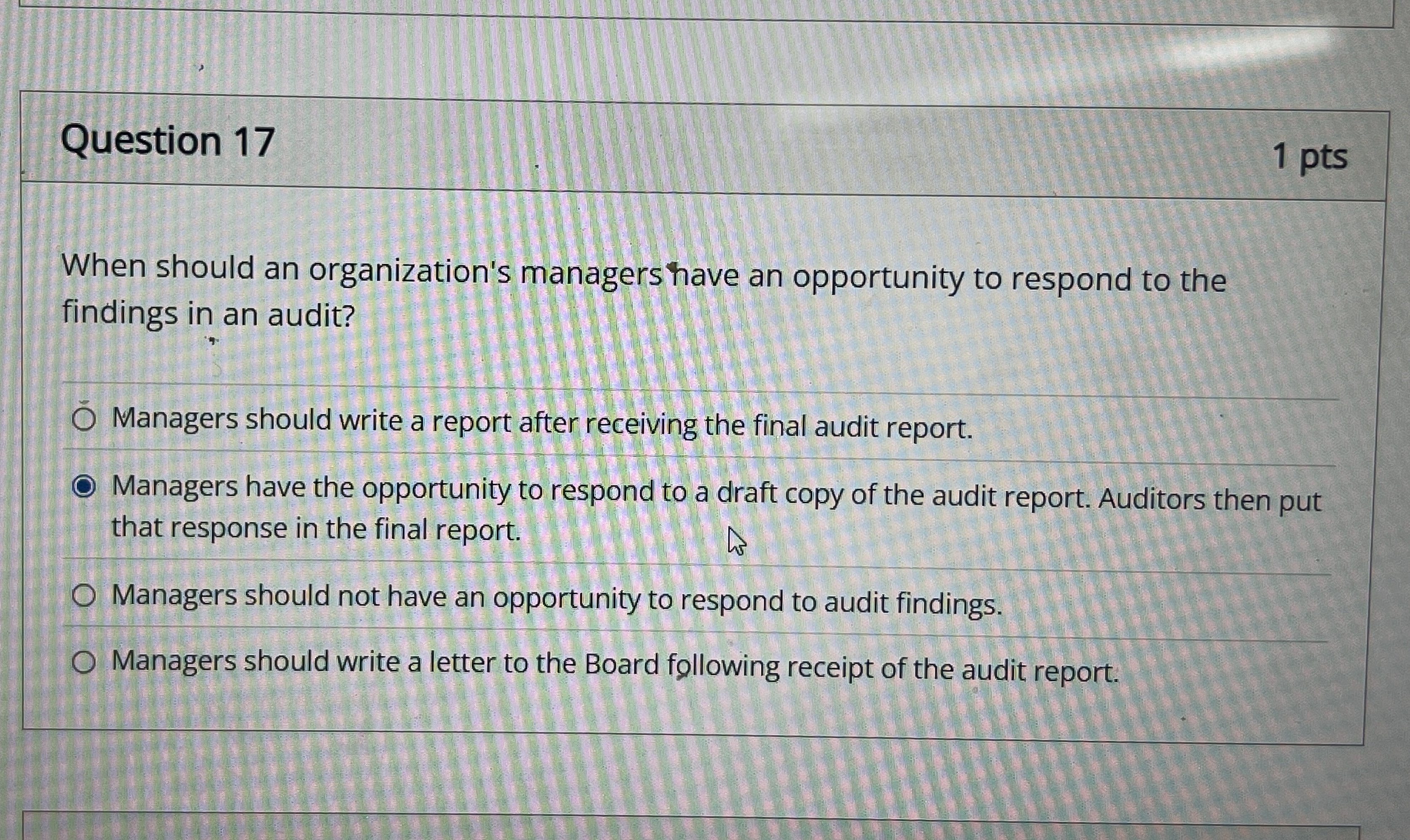 Question 1 7 1 pts When should an organization's