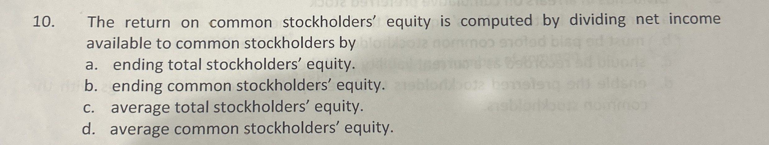 The return on common stockholders' equity is