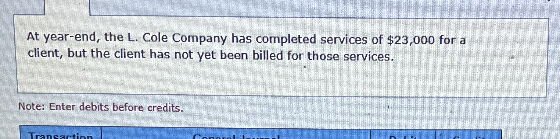 At year - end, the L . Cole Company has completed