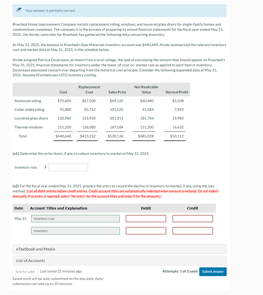 Your answer is partially correct. Riverbed Home