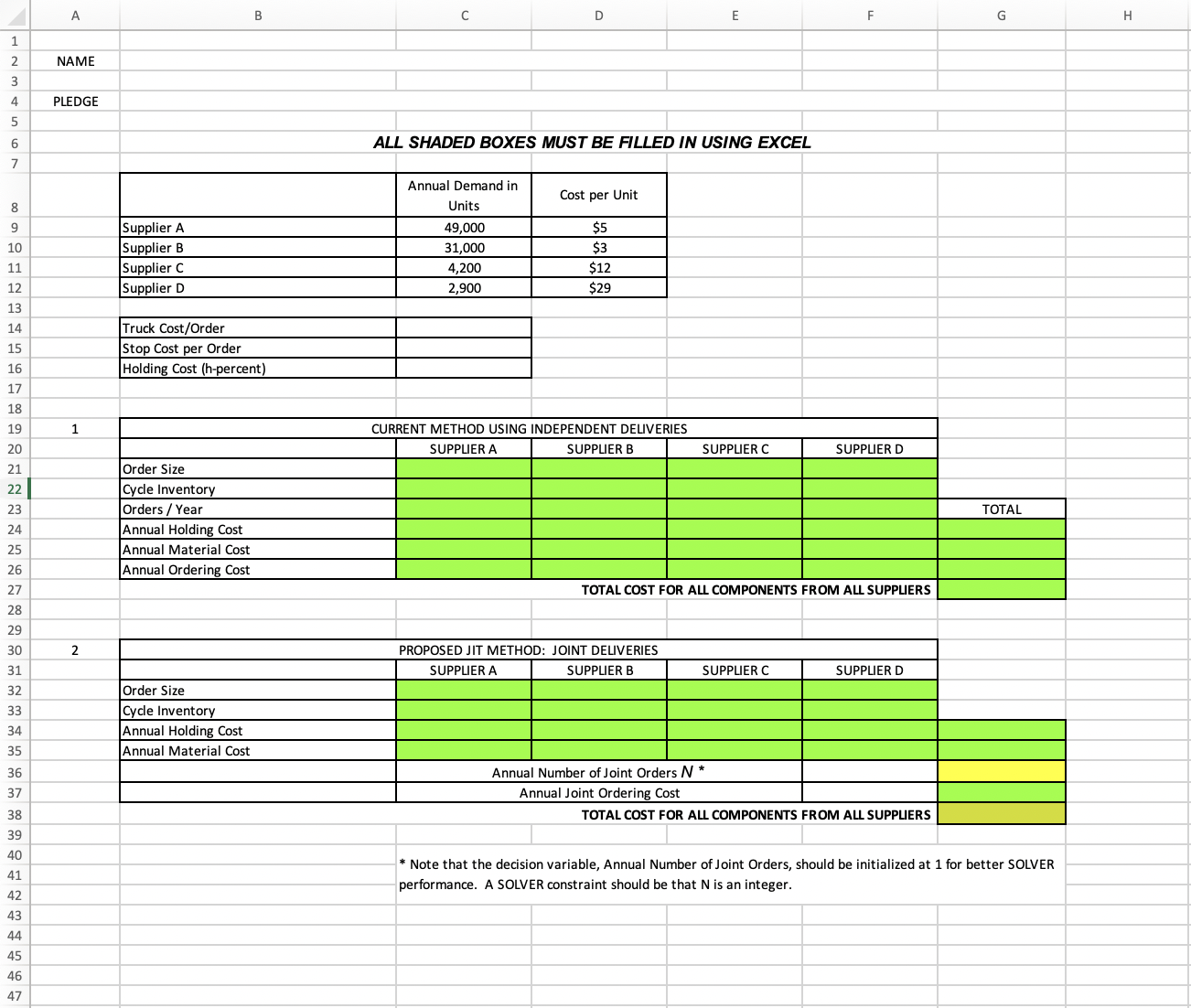 ALL SHADED BOXES MUST BE FILLED IN USING EXCEL 2