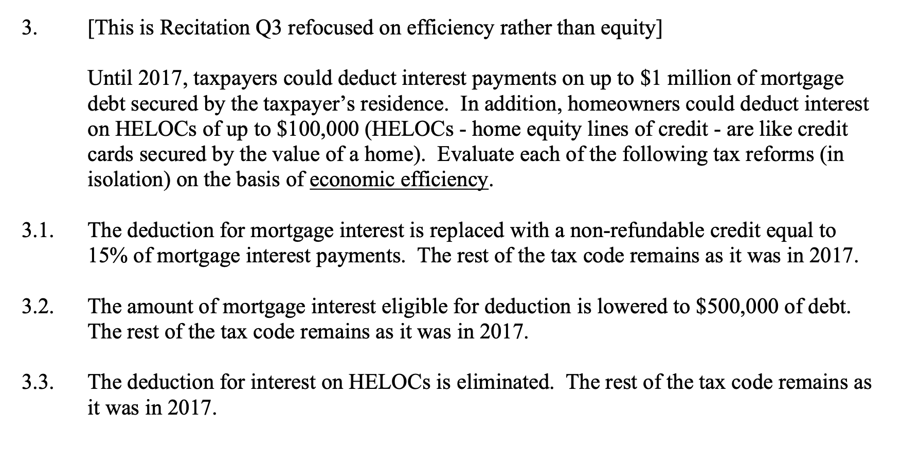 3 ) Until 2 0 1 7 , taxpayers could deduct