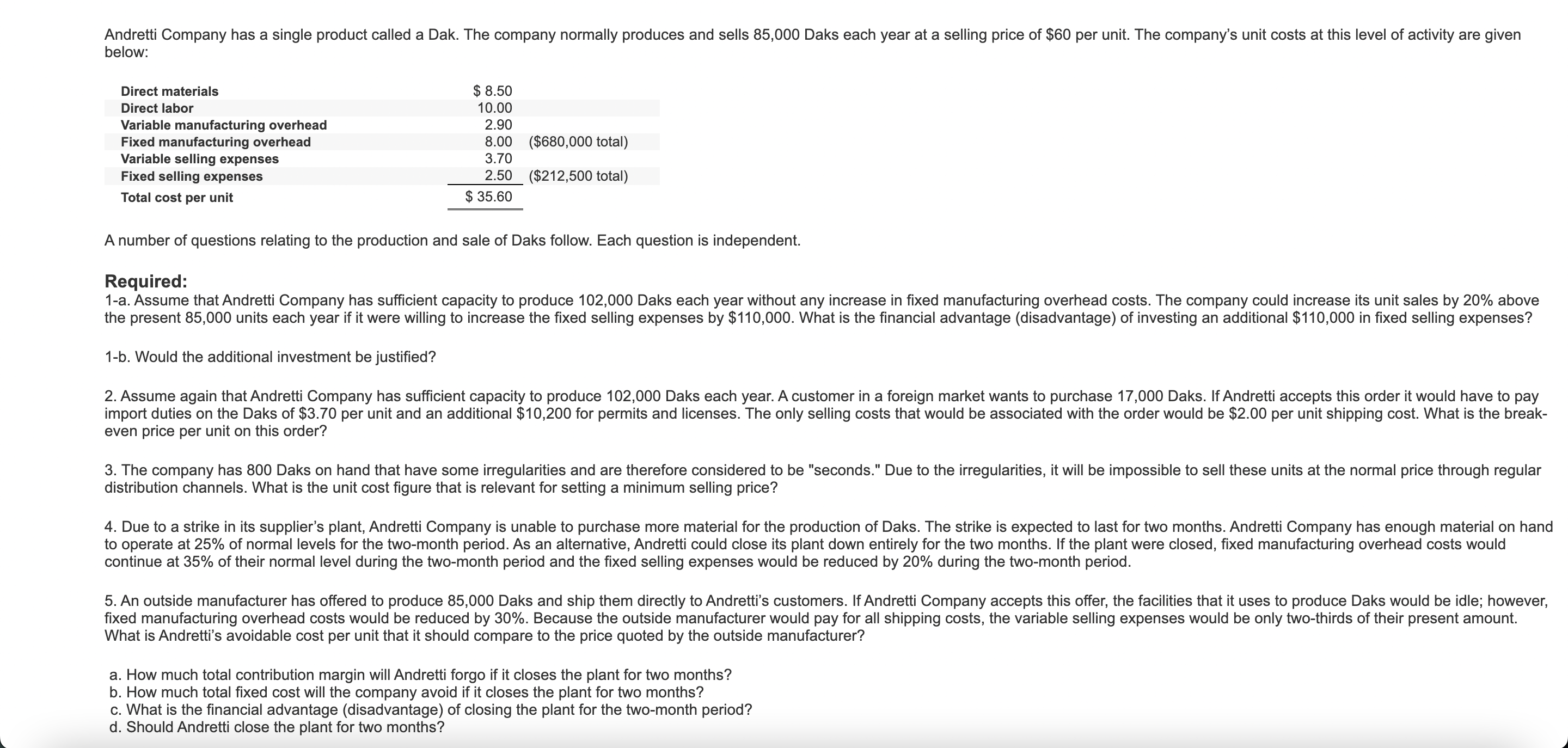 Andretti Company has a single product called a