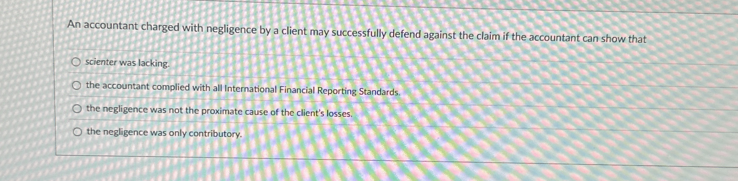 An accountant charged with negligence by a client