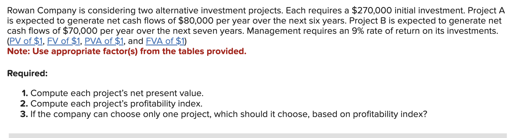 hi Rowan Company is considering two alternative