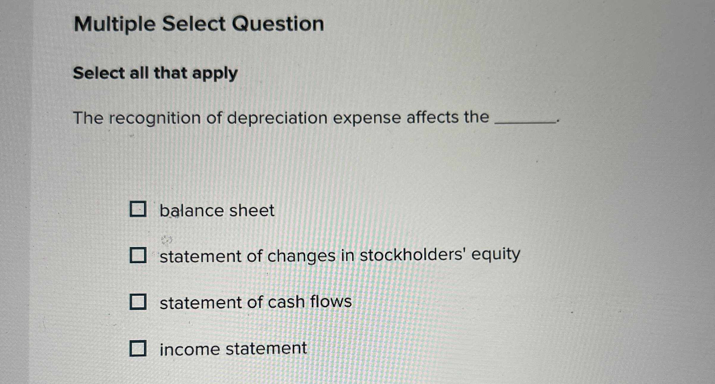 Multiple Select Question Select all that apply
