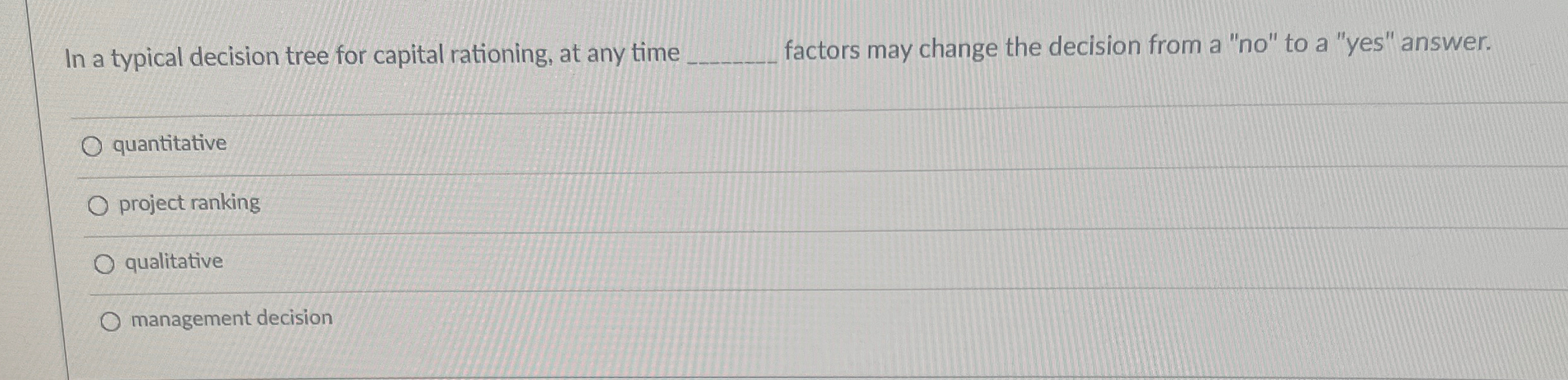 In a typical decision tree for capital rationing,