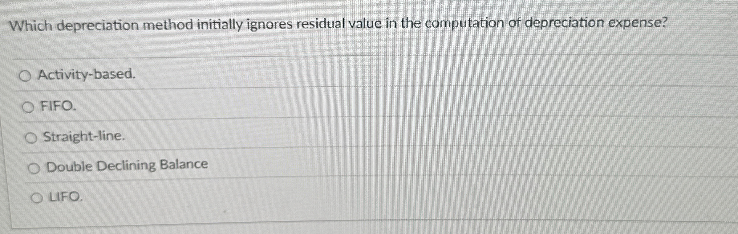 Which depreciation method initially ignores