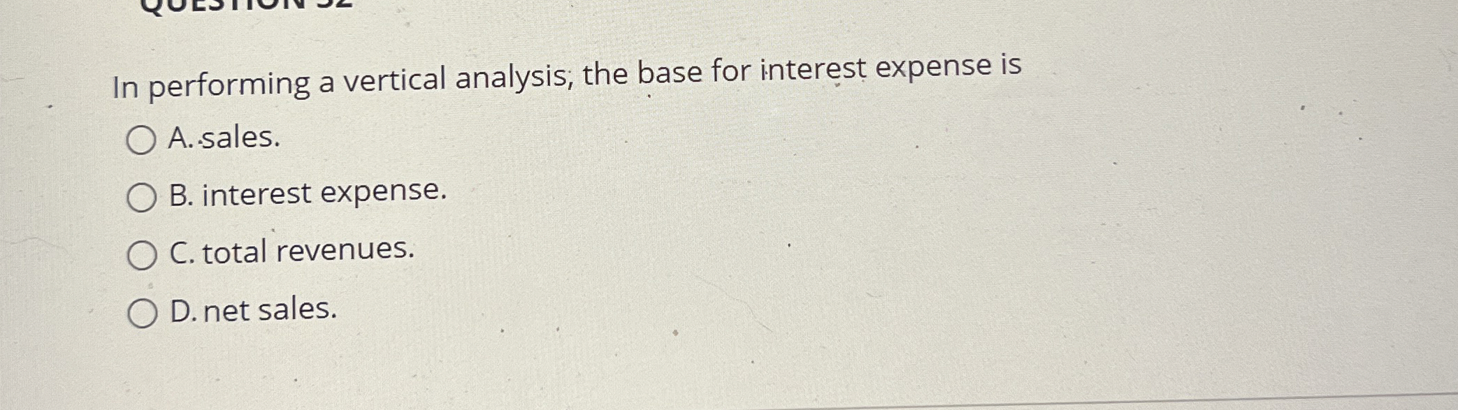 In performing a vertical analysis; the base for