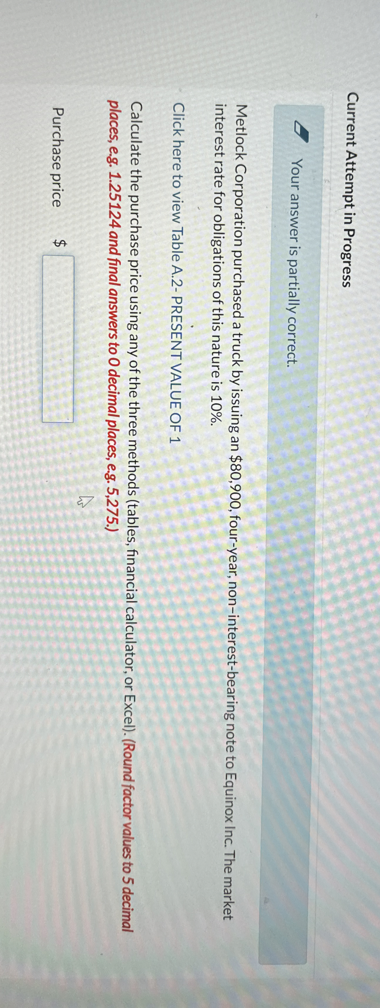 Current Attempt in Progress Your answer is