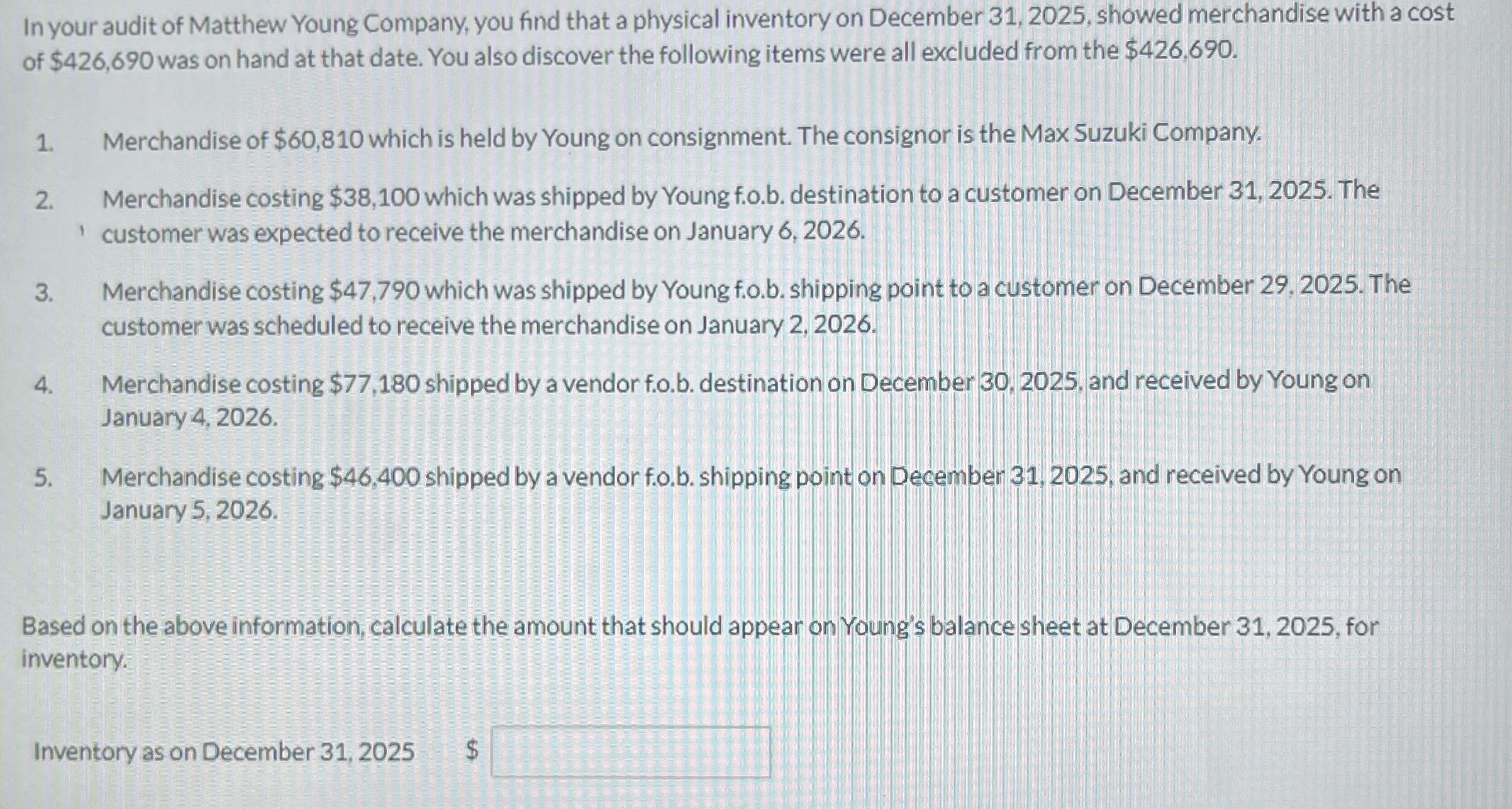 In your audit of Matthew Young Company, you find