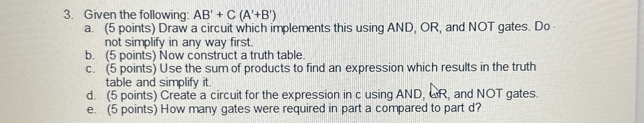 Given the following: A ' + C ( A ' + B ' ) a . (