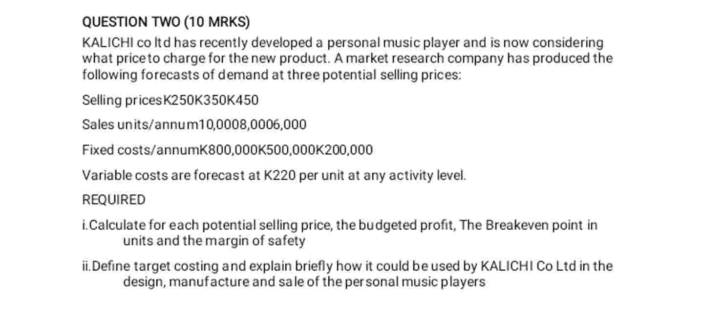 QUESTION TWO ( 1 0 MRKS ) KALICHI co ltd has