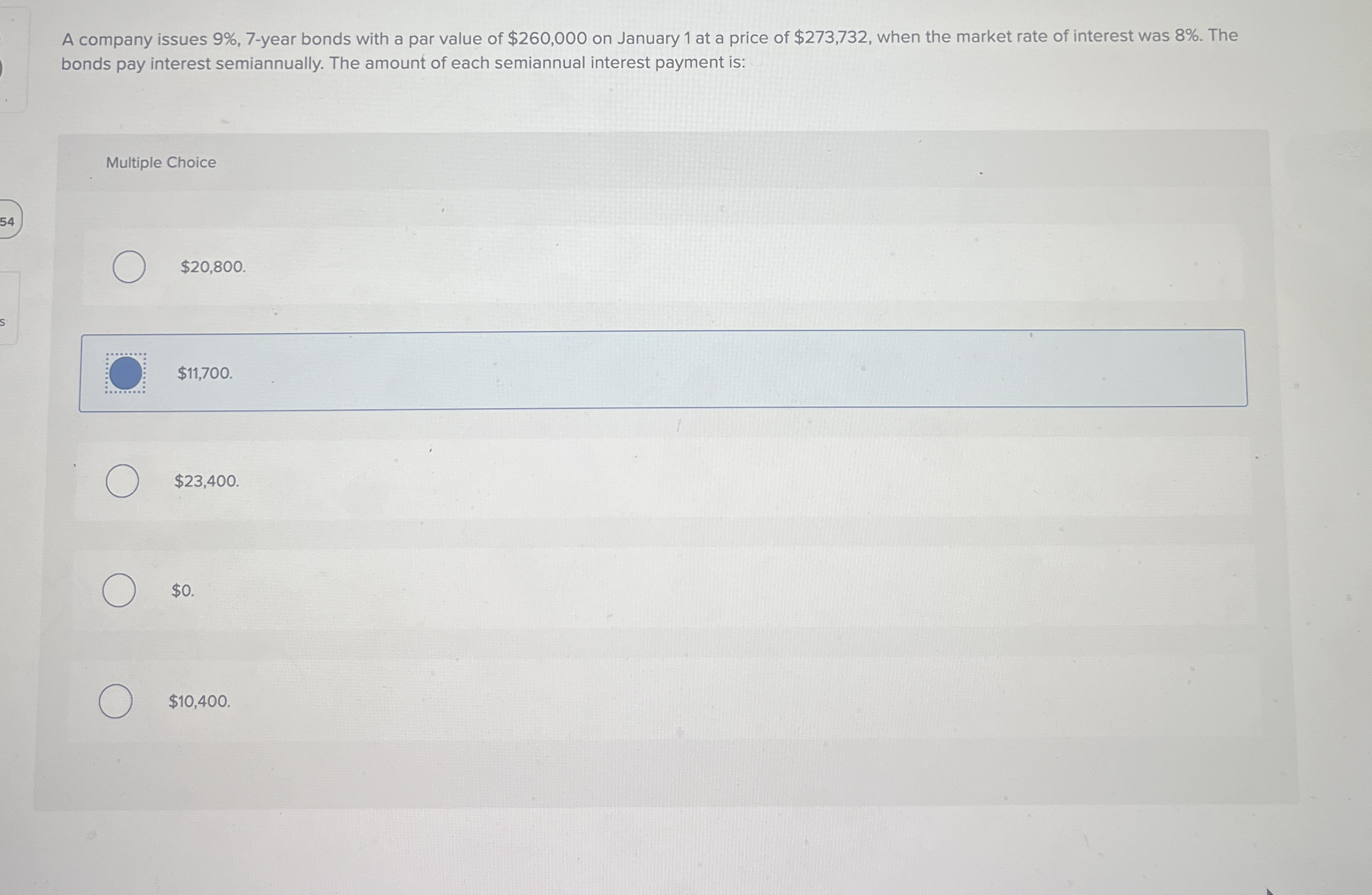 A company issues 9 % , 7 - year bonds with a par