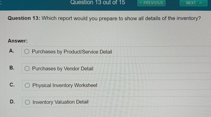 Question 1 3 : Which report would you prepare to