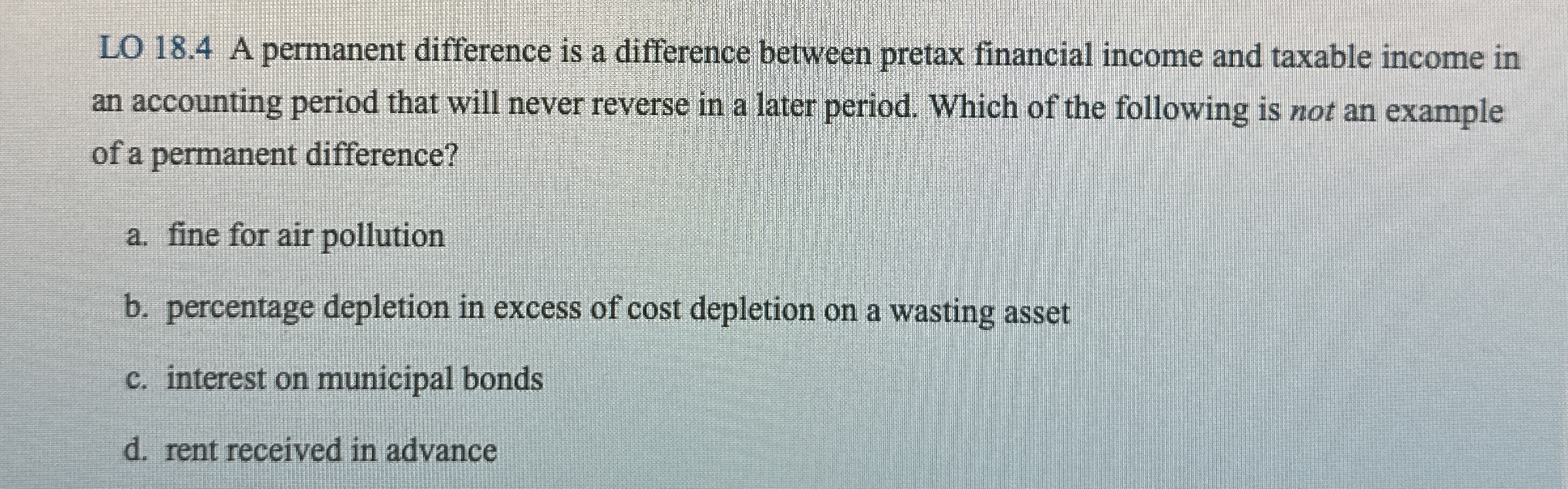LO 1 8 . 4 A permanent difference is a difference