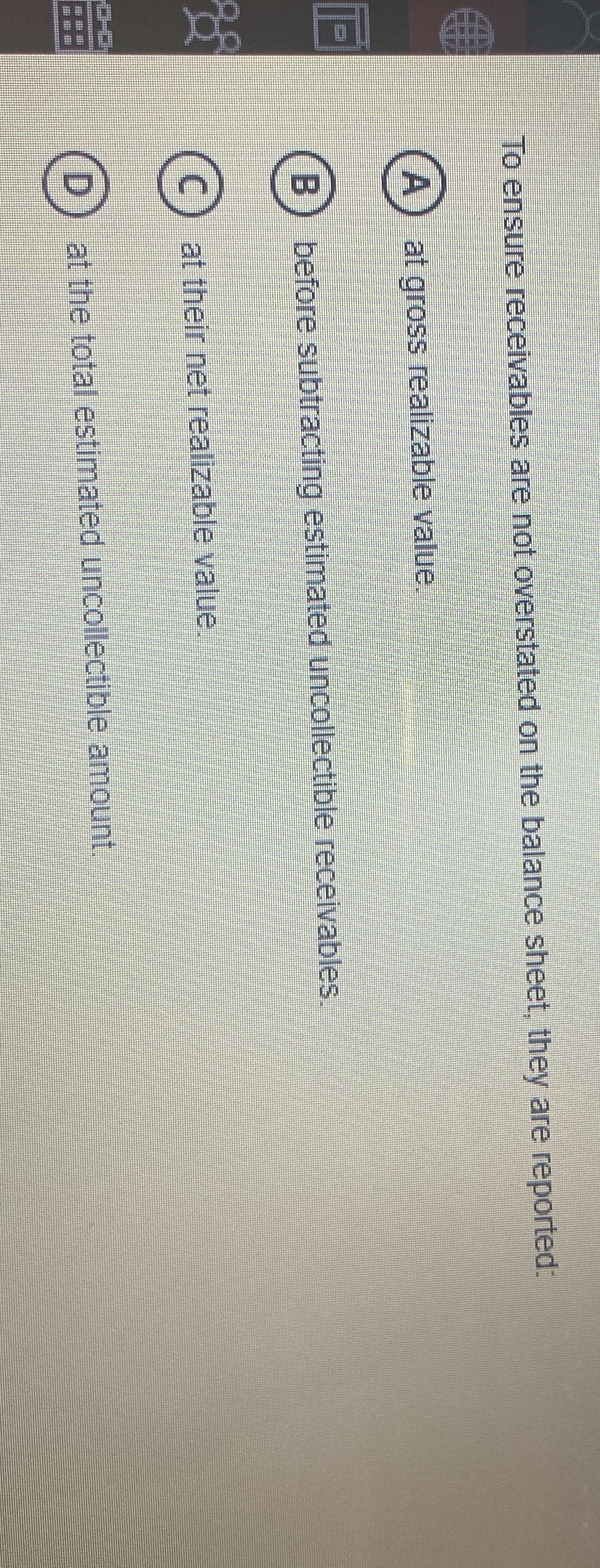 To ensure receivables are not overstated on the