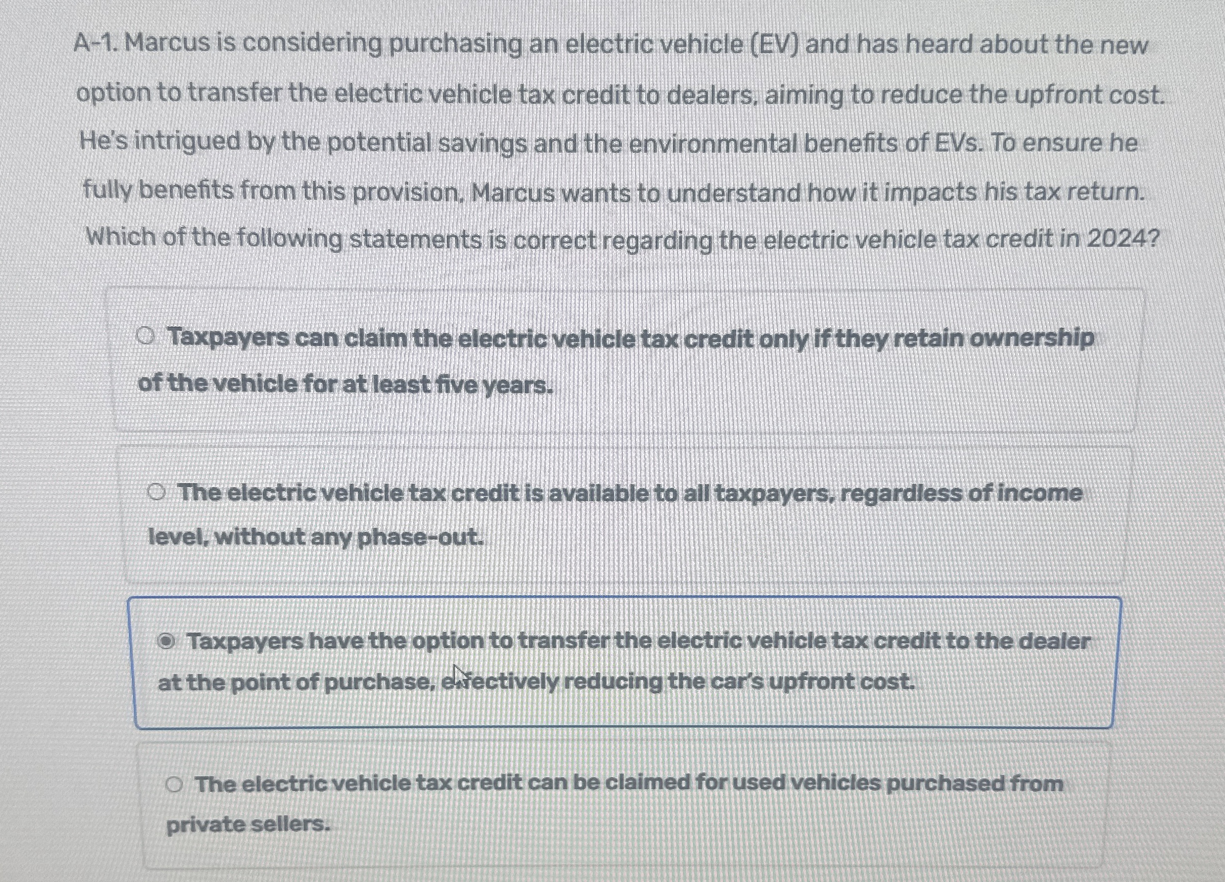 A - 1 . Marcus is considering purchasing an