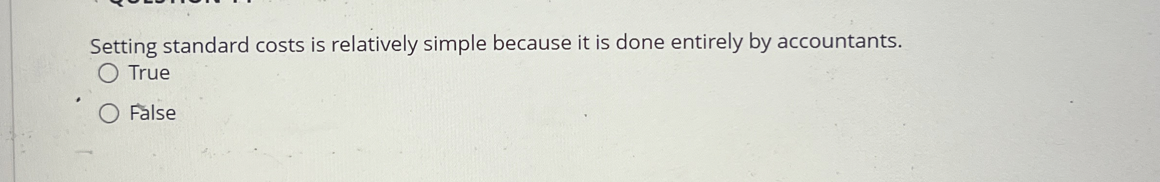 Setting standard costs is relatively simple