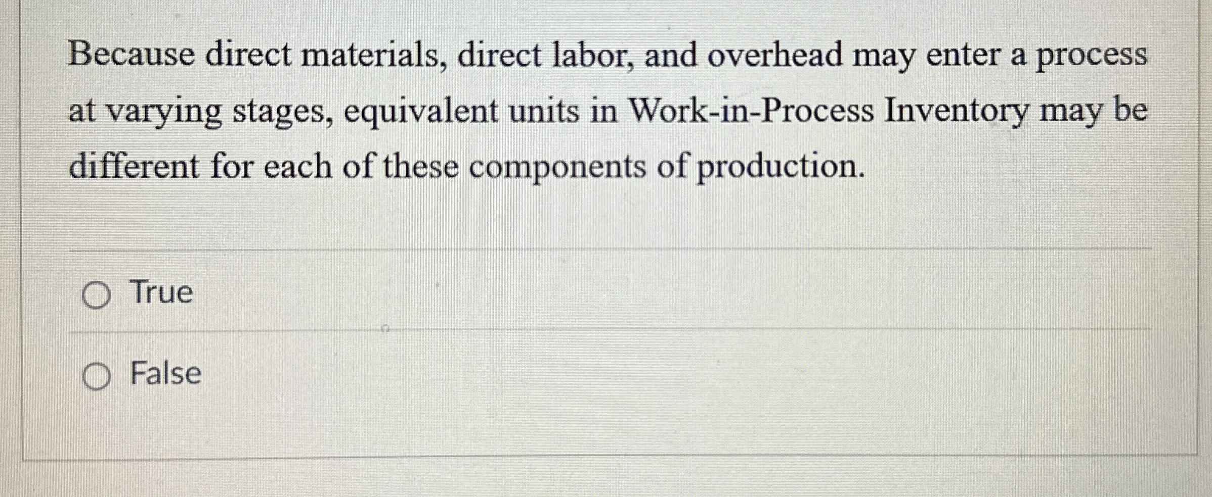 Because direct materials, direct labor, and