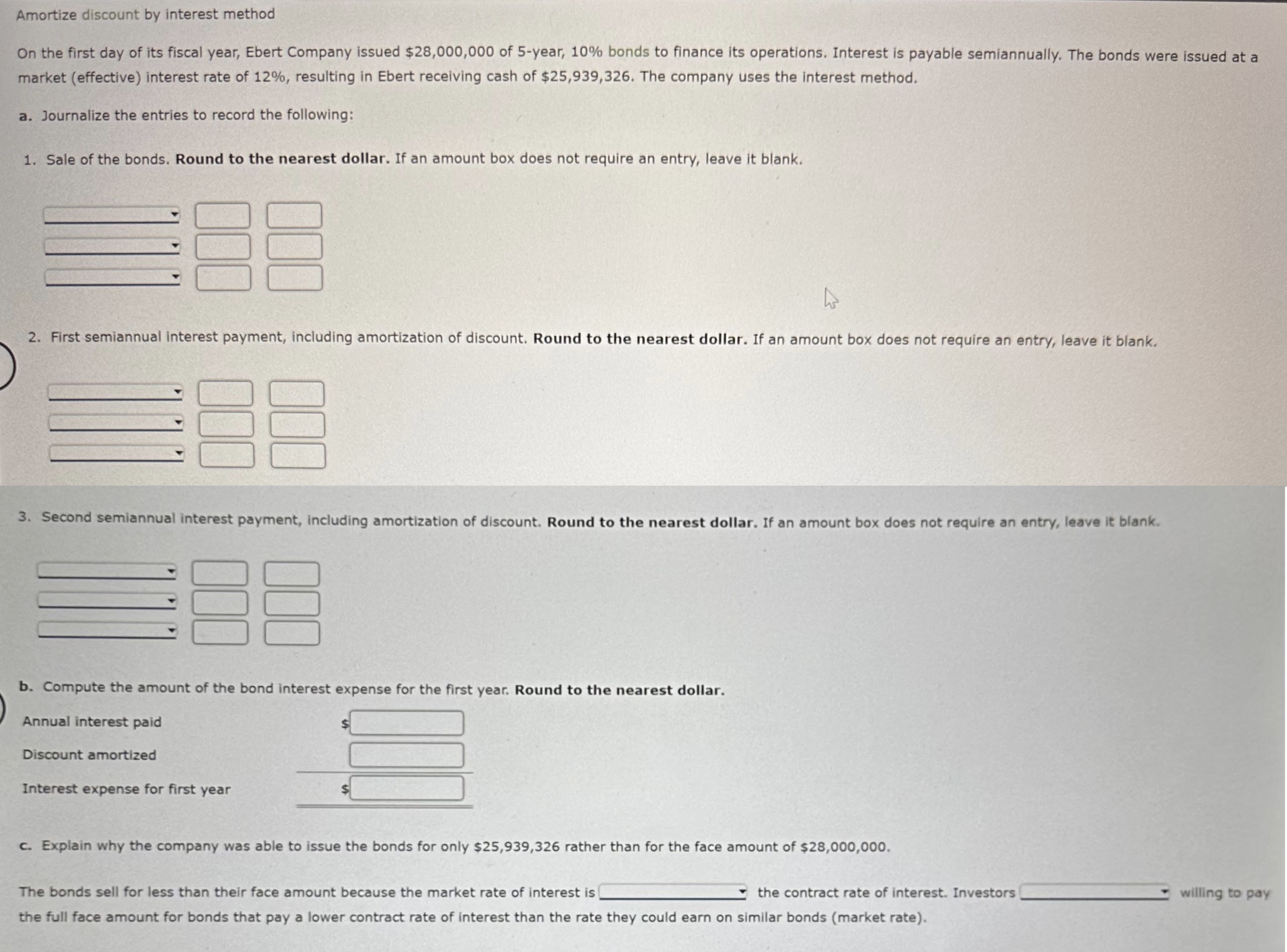 Amortize discount by interest method On the first
