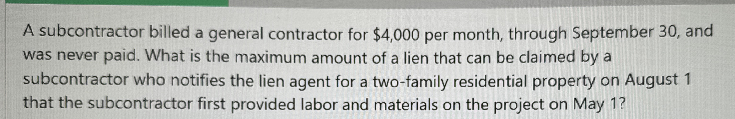 A subcontractor billed a general contractor for $