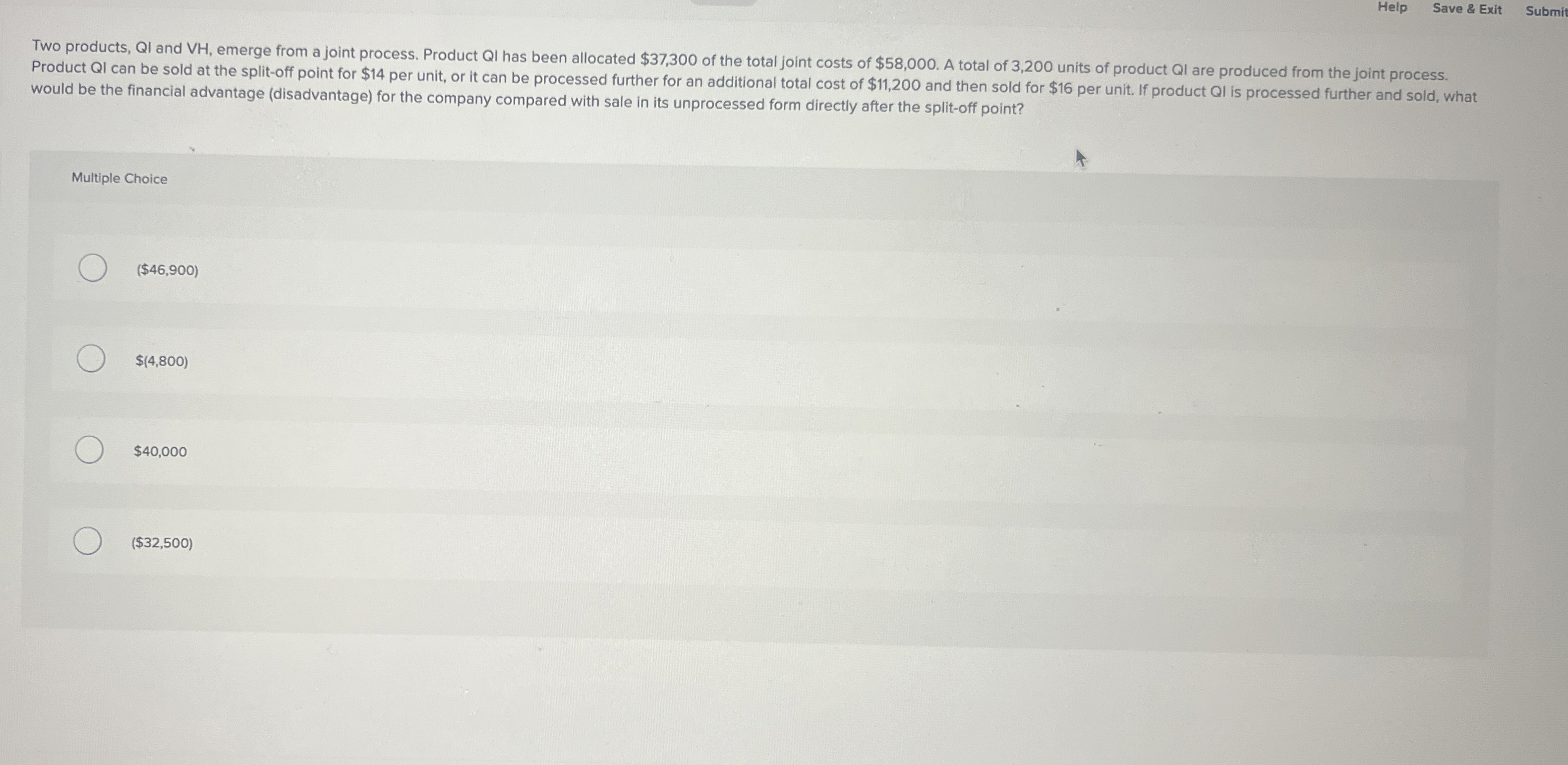 Help Save & Exit Submit Two products, QI and VH ,