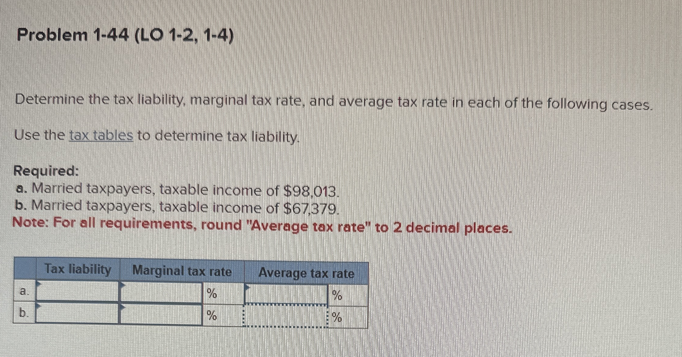Problem 1 - 4 4 ( LO 1 - 2 , 1 - 4 ) Determine
