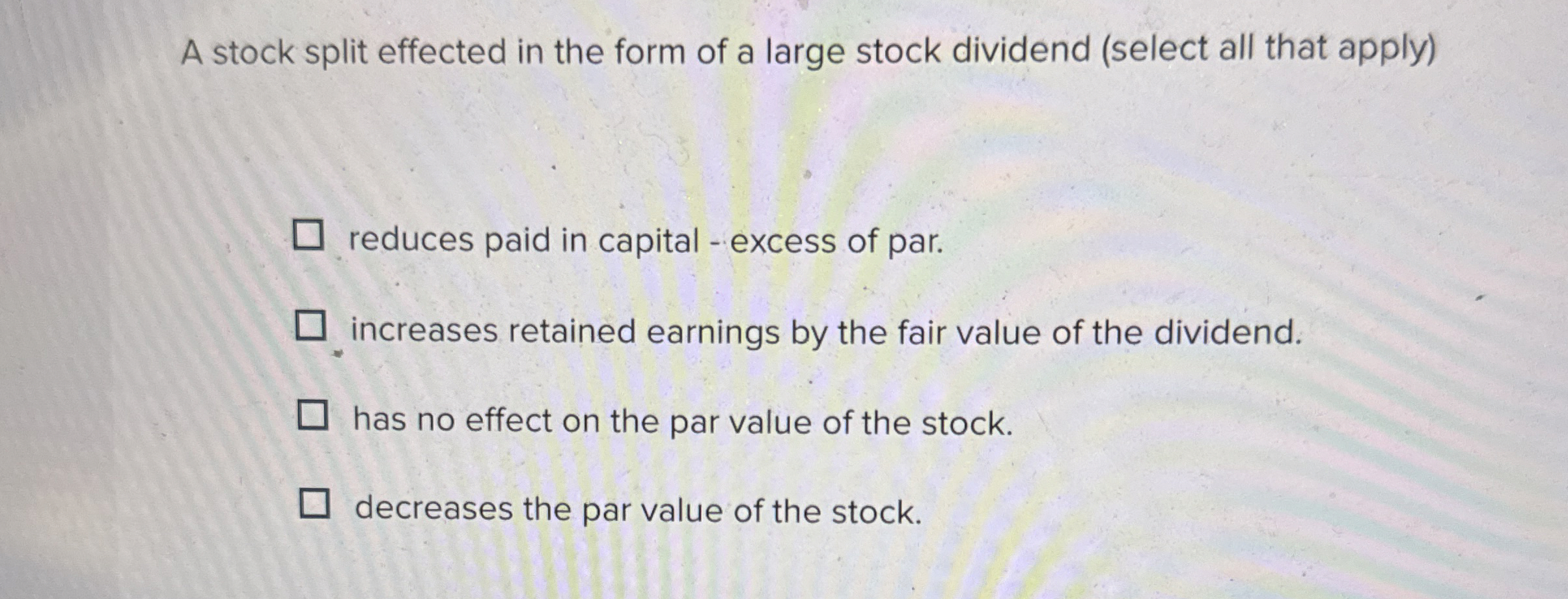 A stock split effected in the form of a large