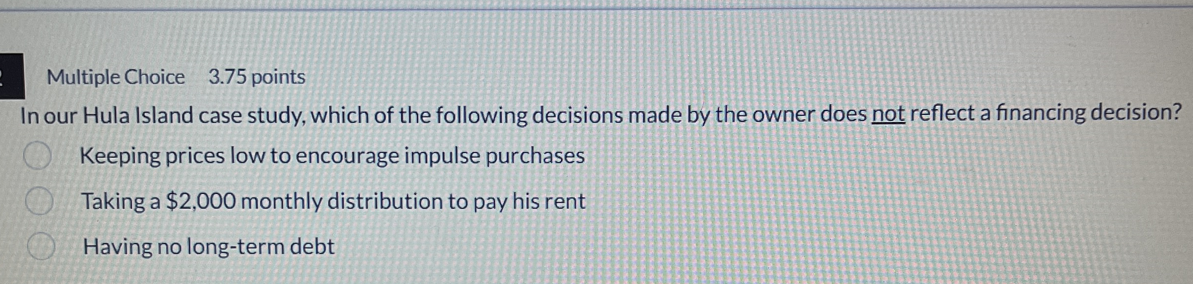 Multiple Choice 3 . 7 5 points In our Hula Island