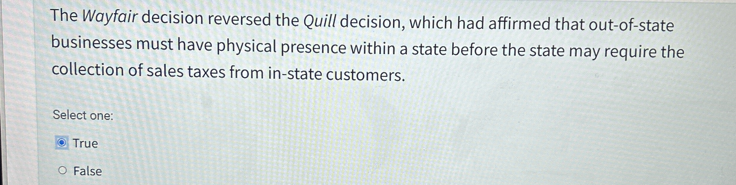 The Wayfair decision reversed the Quill decision,