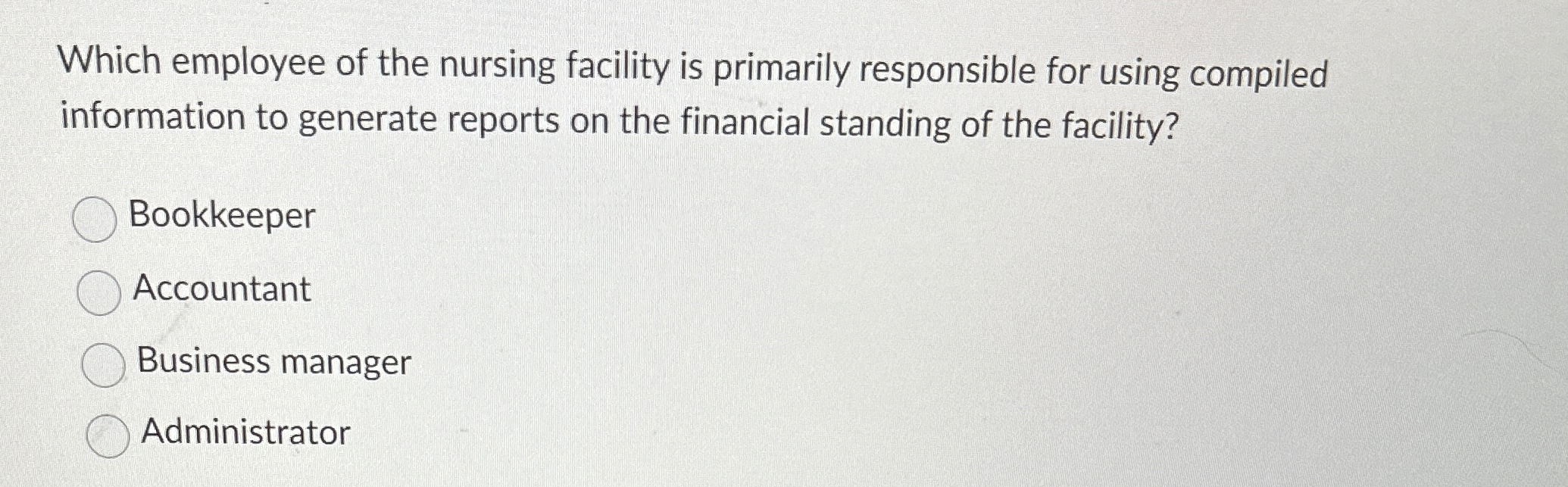 Which employee of the nursing facility is