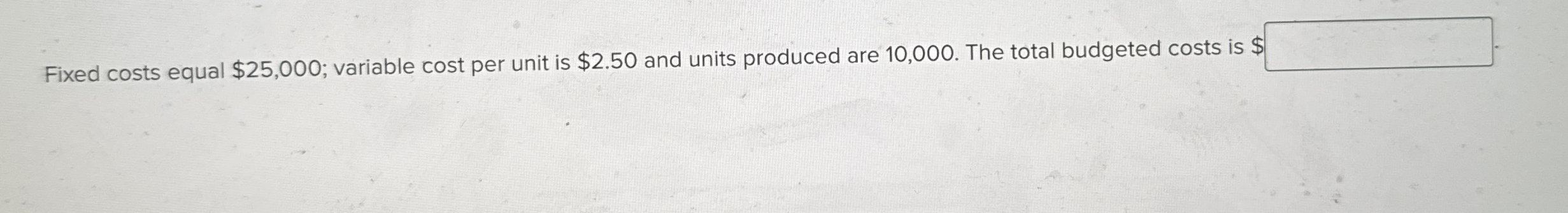 A flexible budget has which of the following
