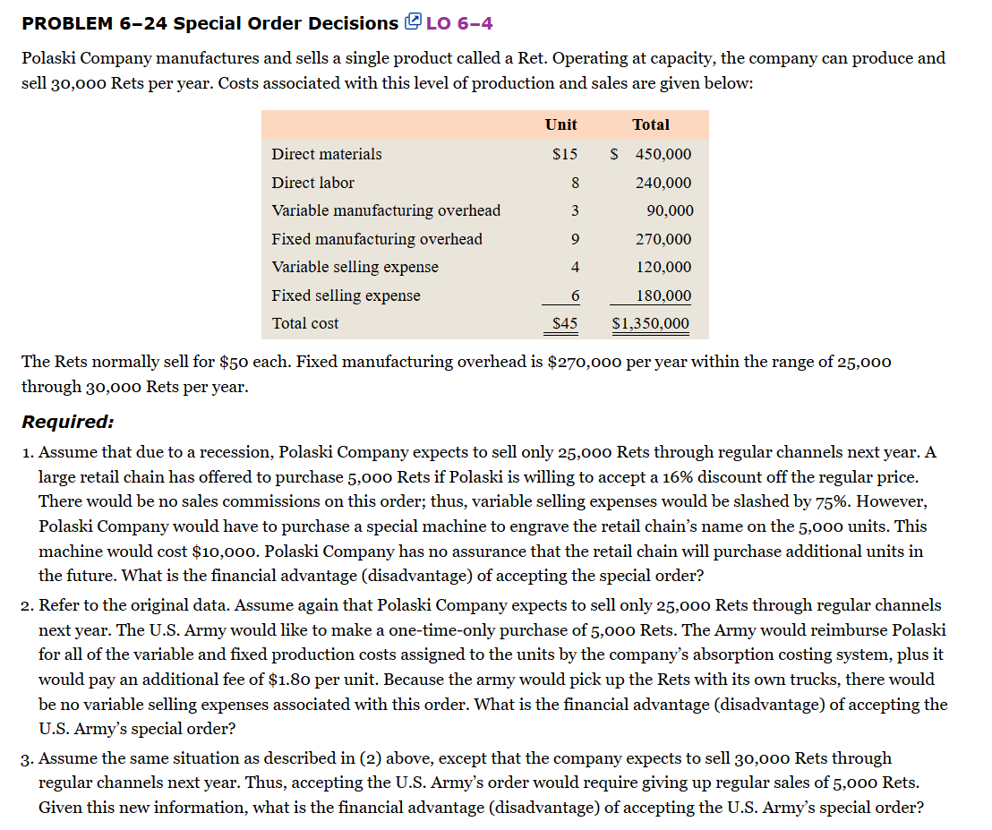 PROBLEM 6 - 2 4 Special Order Decisions LO 6 - 4