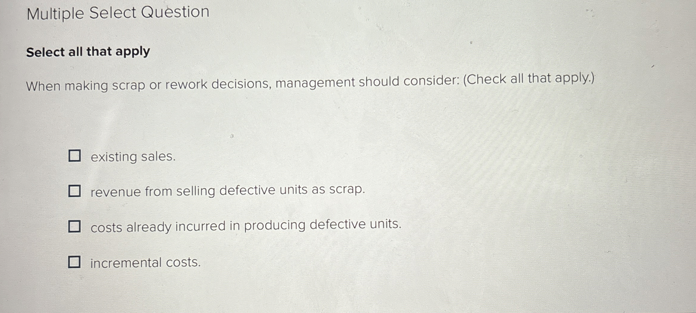 Multiple Select Question Select all that apply