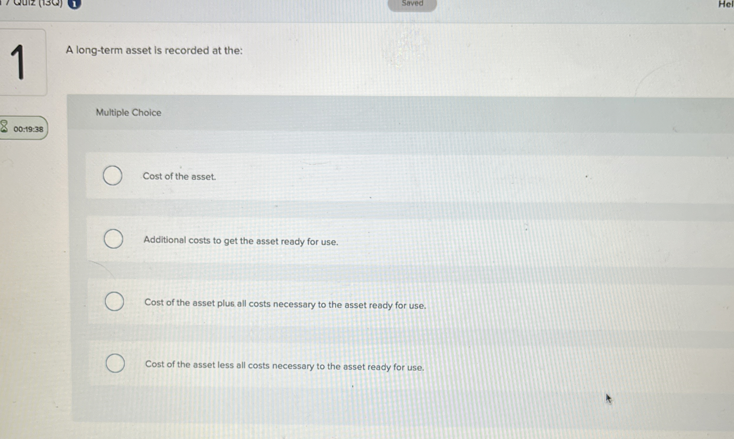 Saved Hel 1 A long - term asset is recorded at