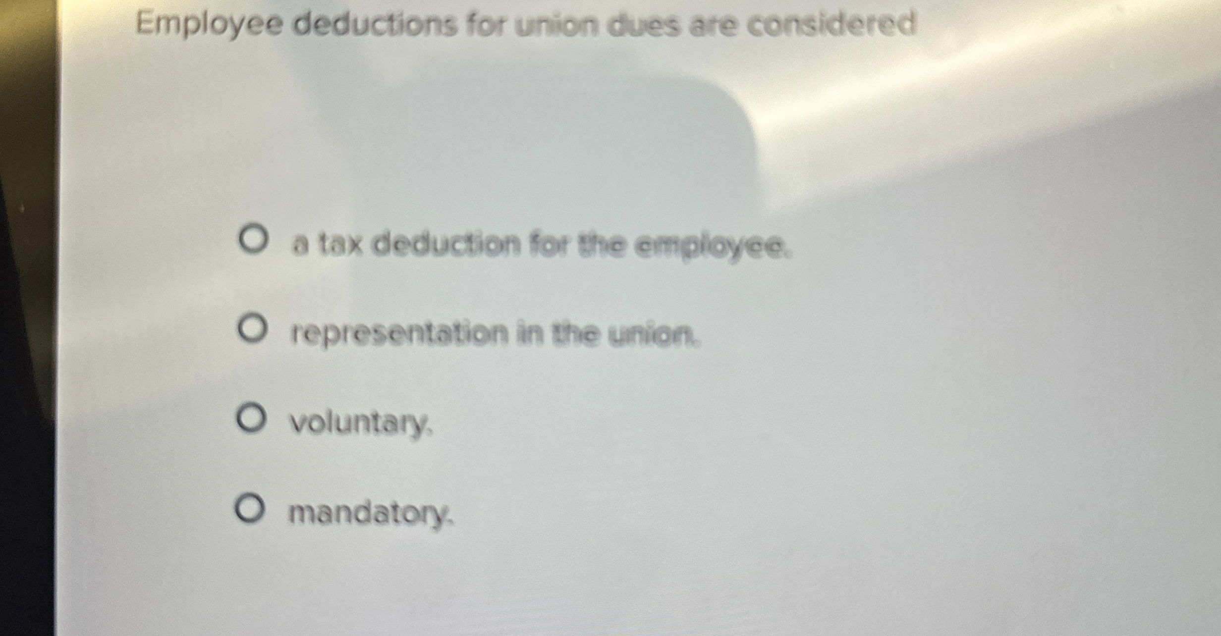 Employee deductions for union dues are considered