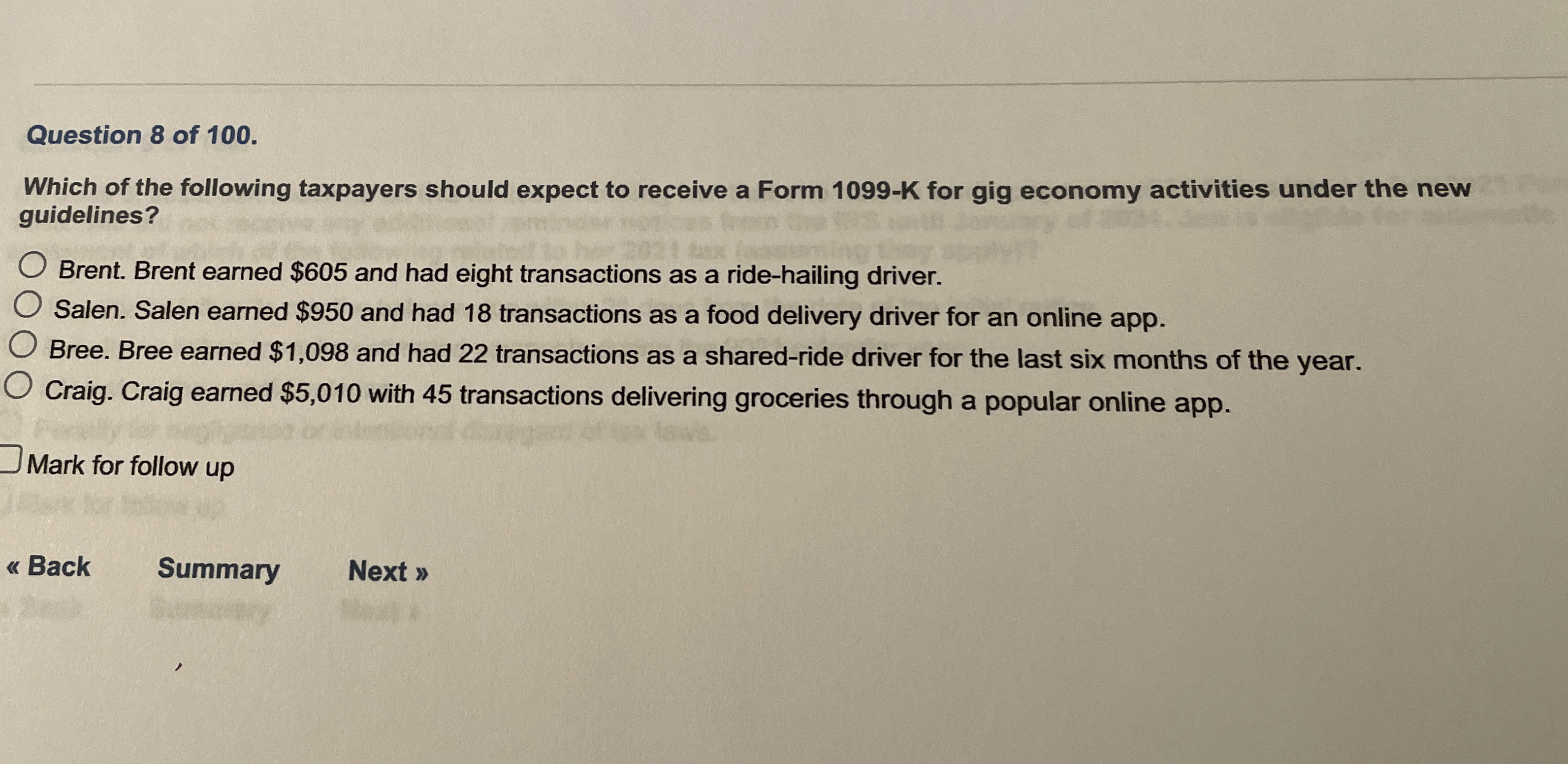 Question 8 of 1 0 0 . Which of the following