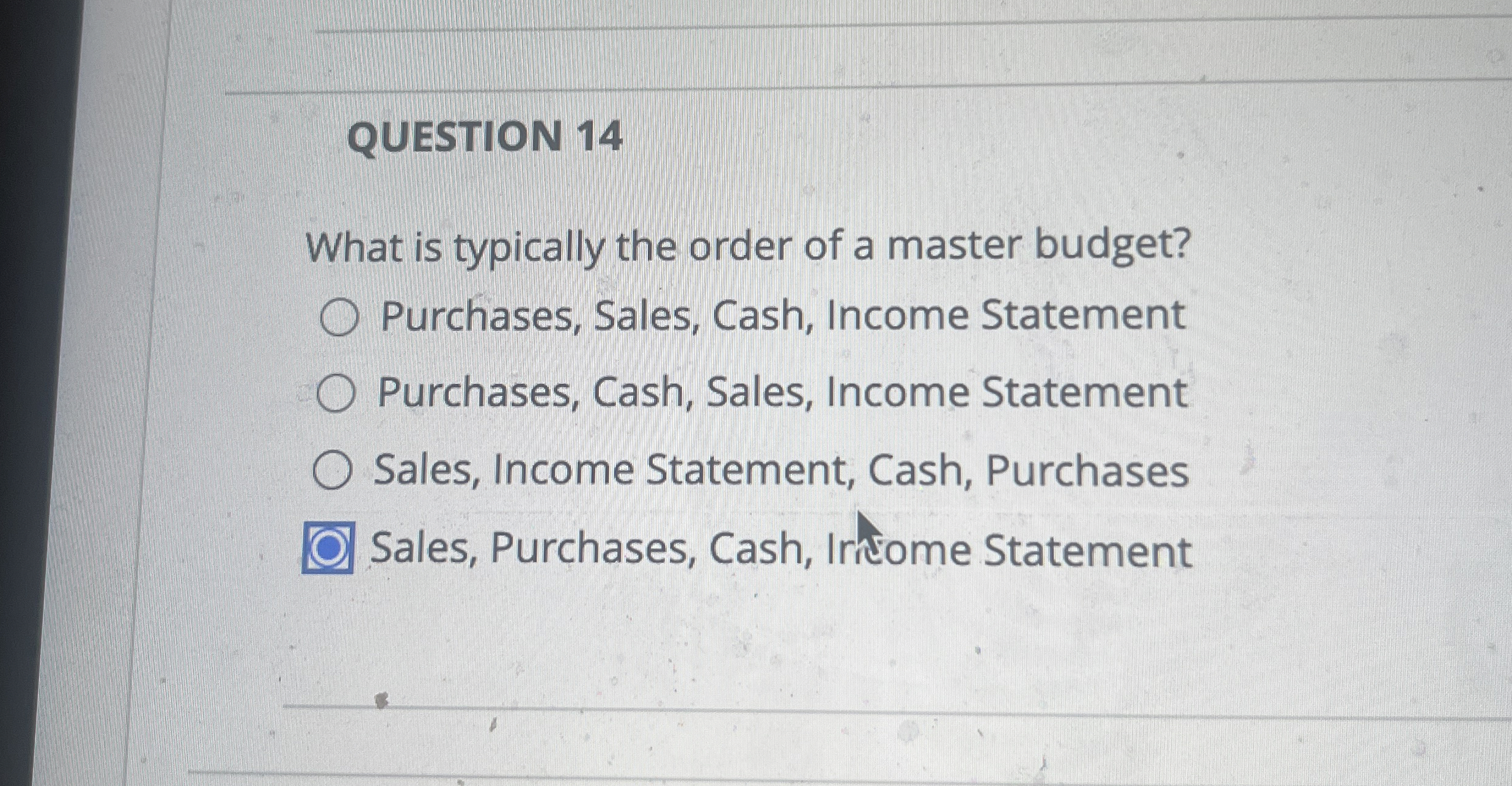 QUESTION 1 4 What is typically the order of a