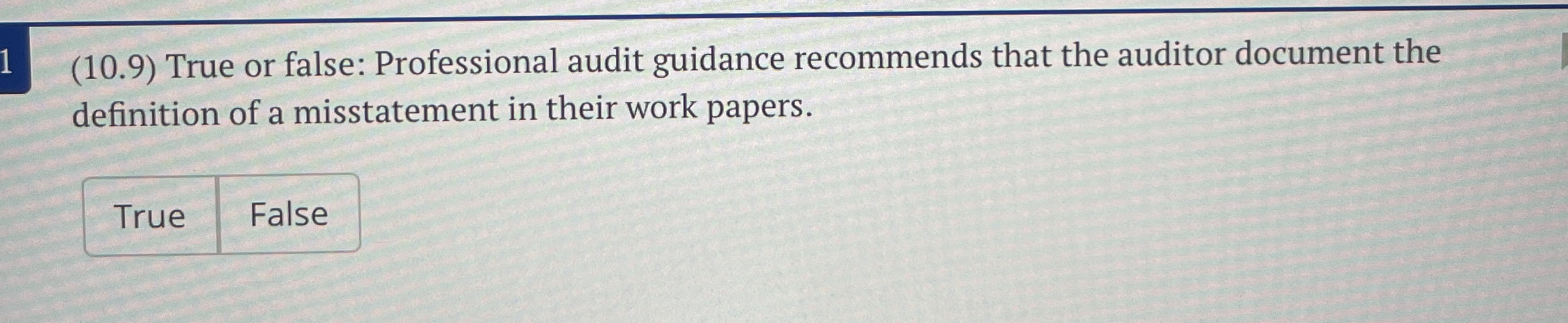 ( 1 0 . 9 ) True or false: Professional audit