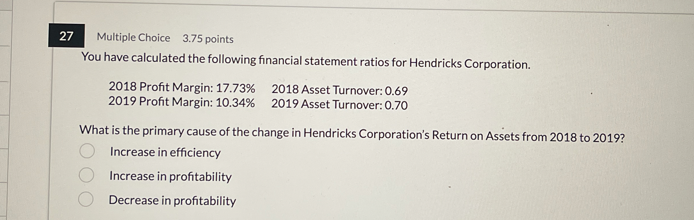 2 7 Multiple Choice 3 . 7 5 points You have