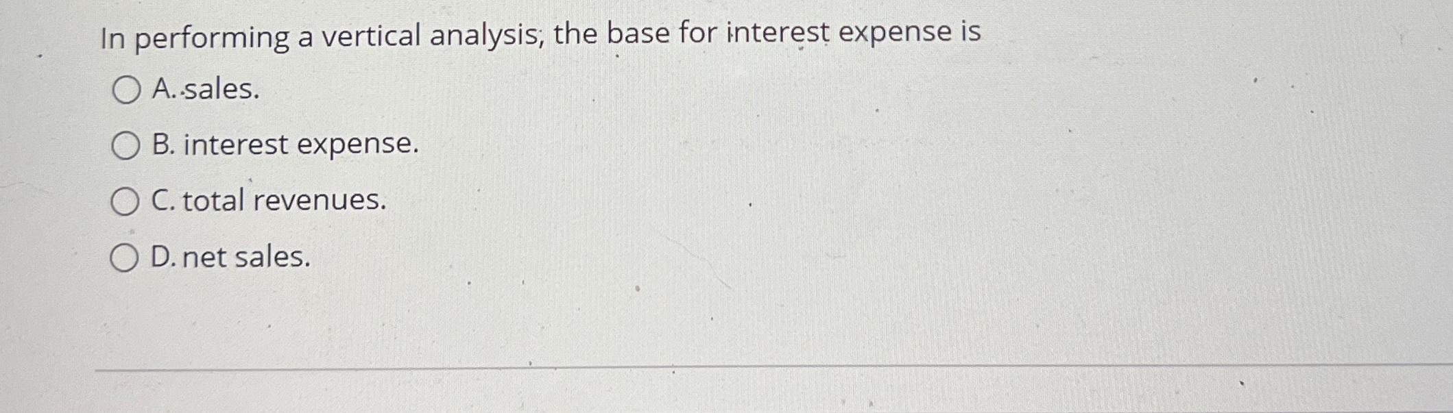 In performing a vertical analysis; the base for
