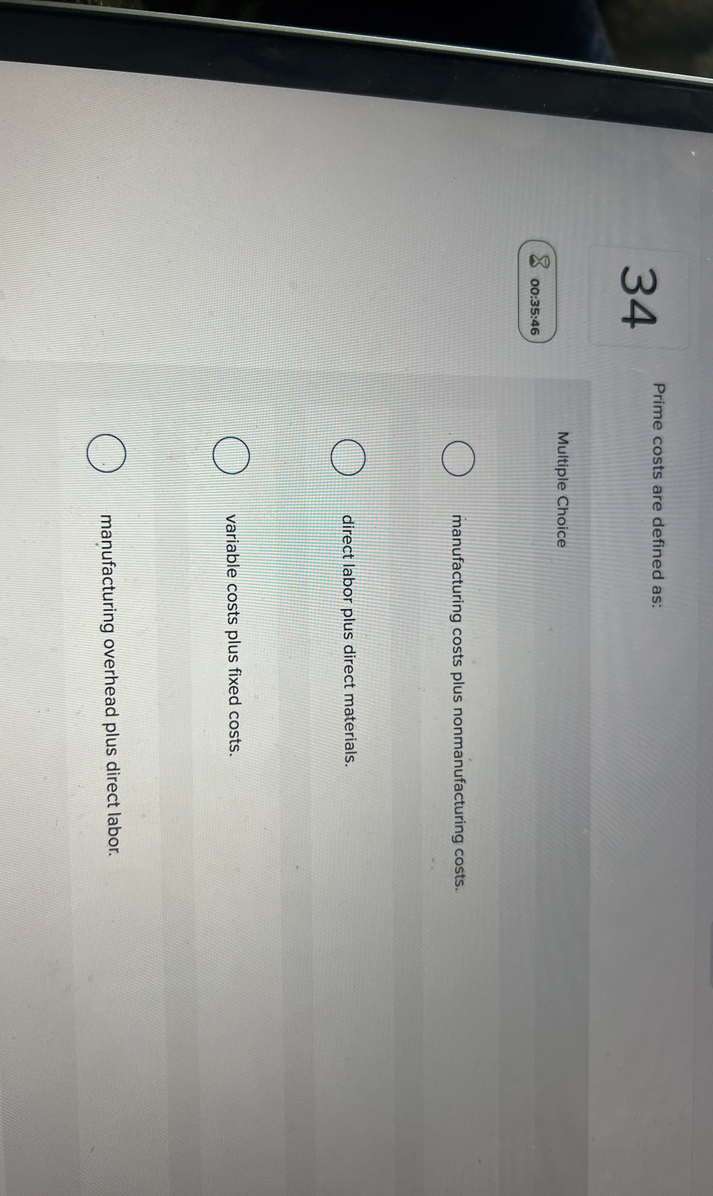 3 4 Prime costs are defined as: Multiple Choice 0