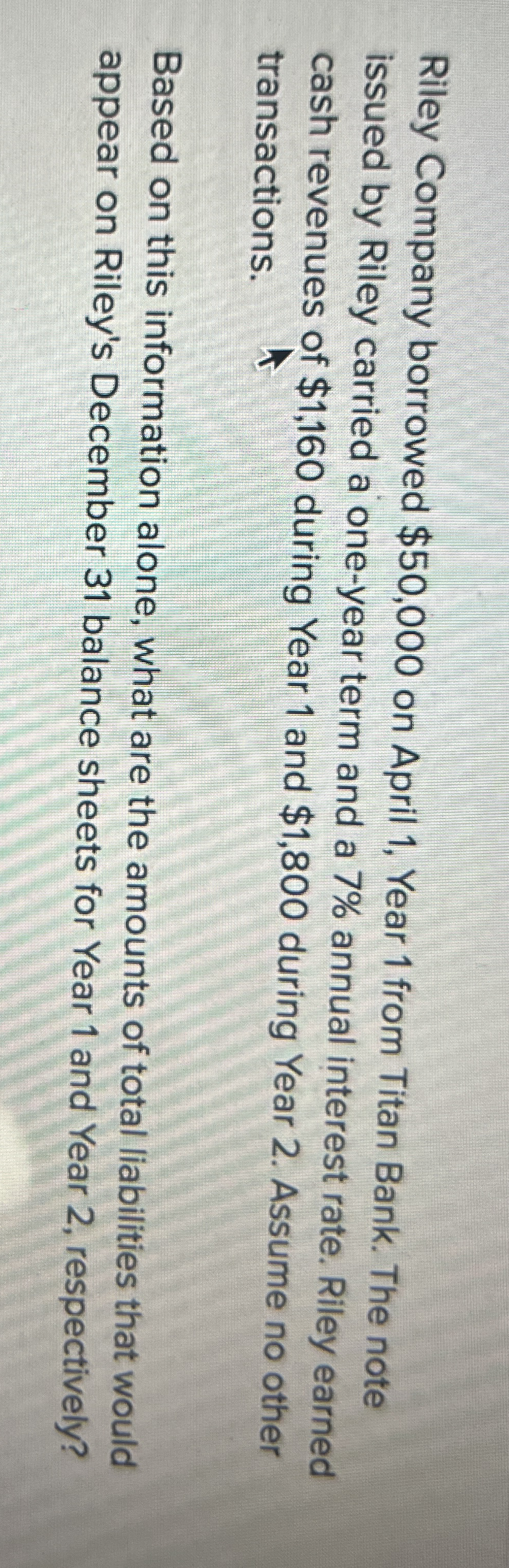 Riley Company borrowed $ 5 0 , 0 0 0 on April 1 ,